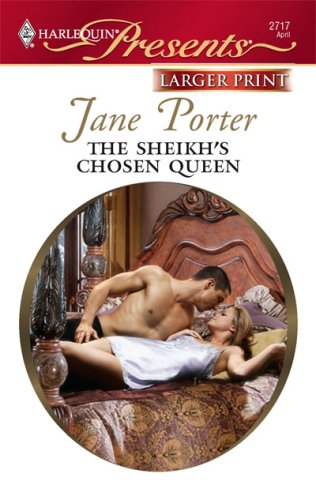The Sheikh's Chosen Queen by Jane Porter