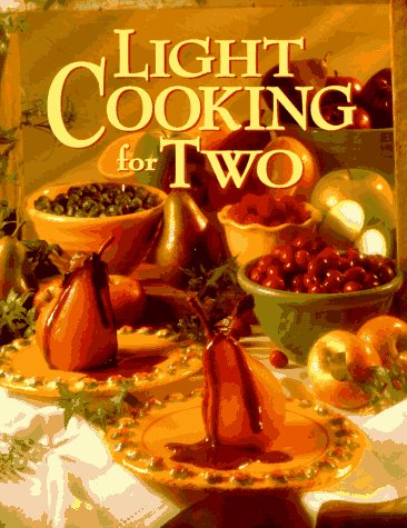Light Cooking for Two by Anne C. Chappell