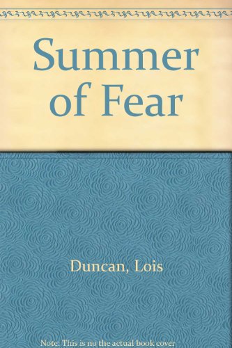 Summer of Fear by Lois Duncan