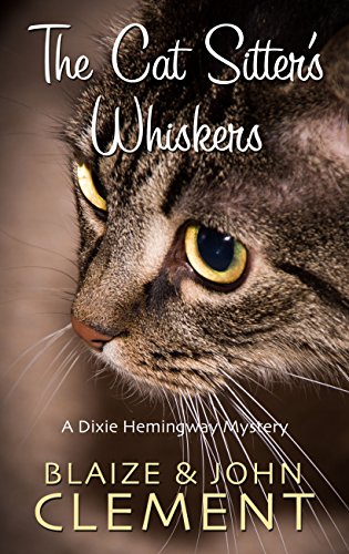 The Cat Sitters Whiskers by Blaize Clement