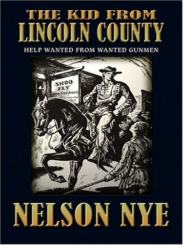 The Kid from Lincoln County by Nelson Nye