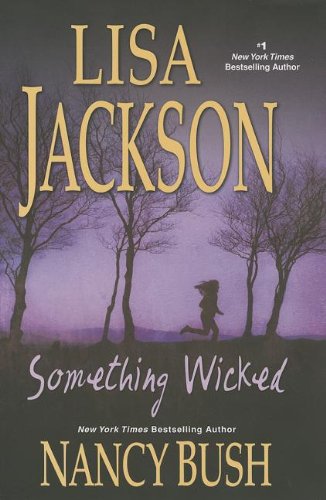 Something Wicked by Lisa Jackson