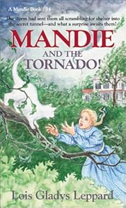 Mandie and the Tornado! (Mandie, Book 34)