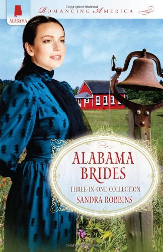 Alabama Brides (Romancing America) by Sandra Robbins