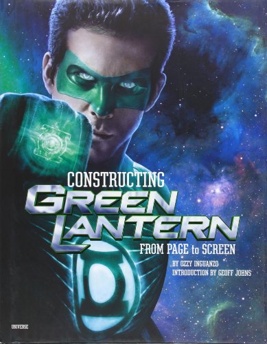Constructing Green Lantern: From Page to Screen by Ozzy Inguanzo