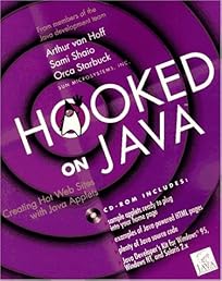 Hooked on Java: Creating Hot Web Sites With Java Applets