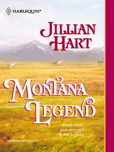 Montana Legend by Jillian Hart