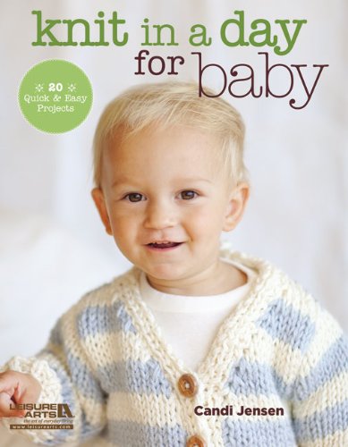 Knit in a Day for Baby by Candi Jensen