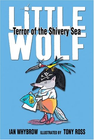 Little Wolf, Terror of the Shivery Sea by Ian Whybrow