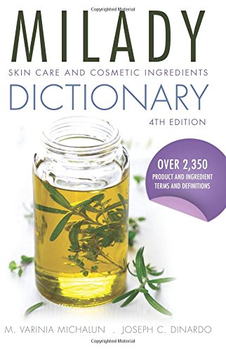 Skin Care and Cosmetic Ingredients Dictionary by Joseph C. DiNardo