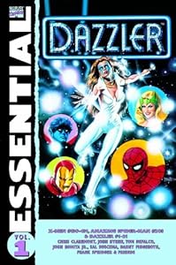 Essential Dazzler, Vol. 1 (Marvel Essentials) (v. 1)