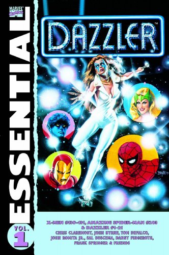 Essential Dazzler, Vol. 1 (Marvel Essentials) (v. 1) by Chris Claremont