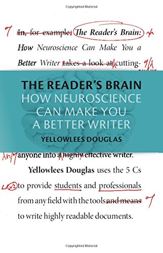 The Reader's Brain: How Neuroscience Can Make You a Better Writer by Yellowlees Douglas