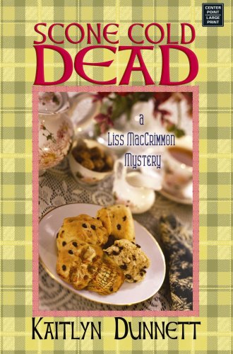 Scone Cold Dead by Kaitlyn Dunnett