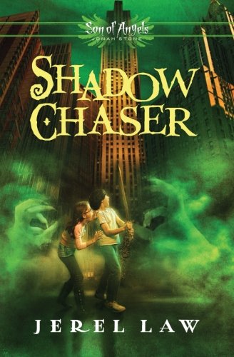 Shadow Chaser (Son of Angels, Jonah Stone) by Jerel Law