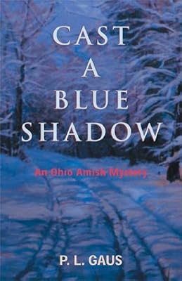 Cast a Blue Shadow (Ohio Amish Mystery Series #4)