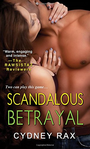 Scandalous Betrayal by cydney Rax