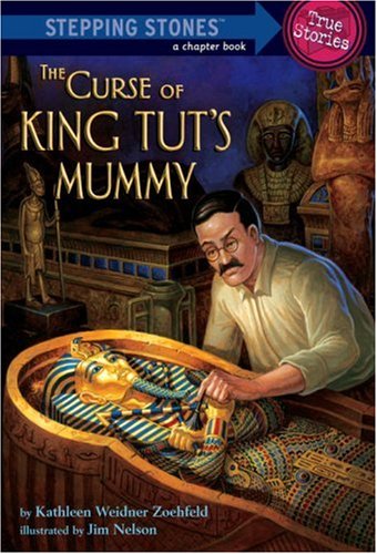 The Curse of King Tut's Mummy (A Stepping Stone Book(TM)) by Kathleen Weidner Zoehfeld