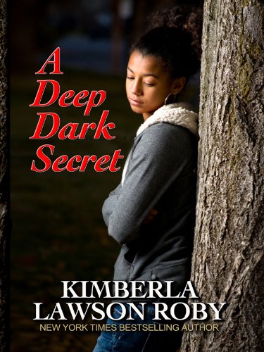 A Deep Dark Secret by Kimberla Lawson Roby