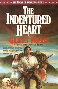 The Indentured Heart (The House of Winslow #3)