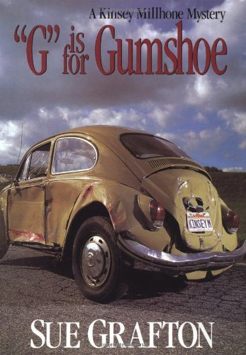 "G" is for Gumshoe (Kinsey Millhone Mysteries) by Sue Grafton
