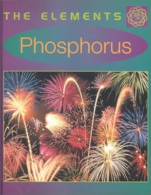 Phosphorus (The Elements)