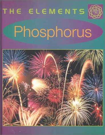 Phosphorus (The Elements) by Richard Beatty