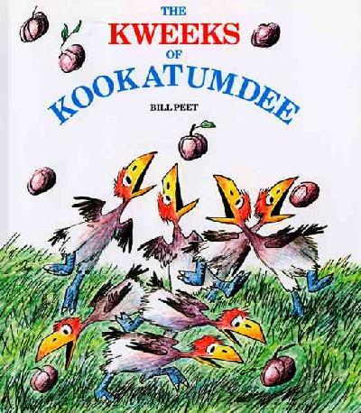 The Kweeks of Kookatumdee by Bill Peet