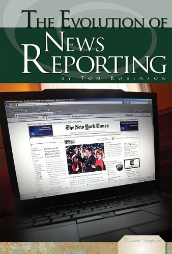 Evolution of News Reporting by Tom Robinson