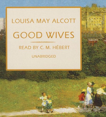 Good Wives by Louisa May Alcott