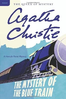 The Mystery of the Blue Train: A Hercule Poirot Mystery