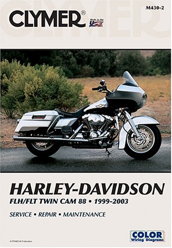 Harley-Davidson Flh/Flt Twin Cam 88, 1999-2003 (Clymer Motorcycle Repair) by Clymer Publications