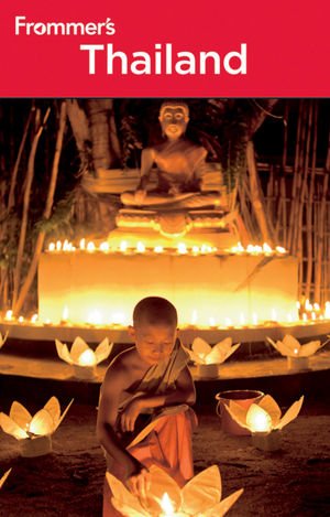 Frommer's Thailand (Frommer's Complete Guides) by Ron Emmons