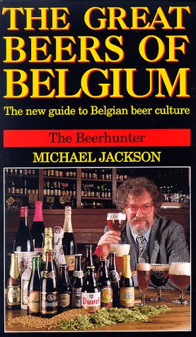 The Great Beers of Belgium by Michael Jackson