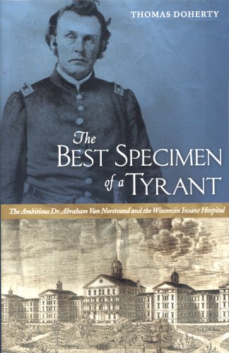 The Best Specimen of a Tyrant by Thomas Doherty