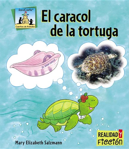 El Caracol De La Tortuga / Turtle Shells by Mary Elizabeth Salzmann