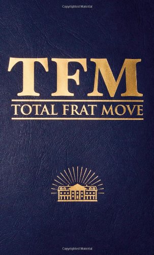 Total Frat Move by W. R. Bolen