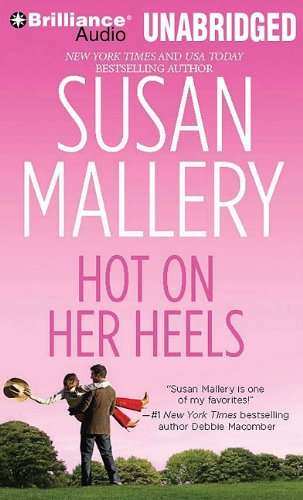 Hot on Her Heels (Lone Star Sisters Series) by Susan Mallery