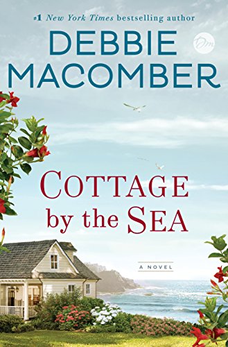 Cottage by the Sea: A Novel by DEBBIE MACOMBER