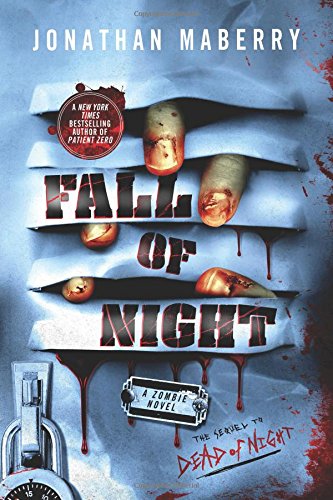 Fall of Night: A Zombie Novel by Jonathan Maberry