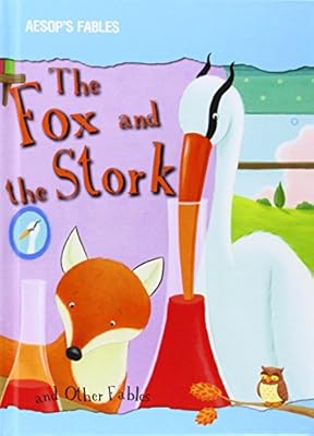 The Fox and the Stork and Other Fables