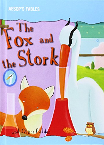 The Fox and the Stork and Other Fables by Victoria Parker