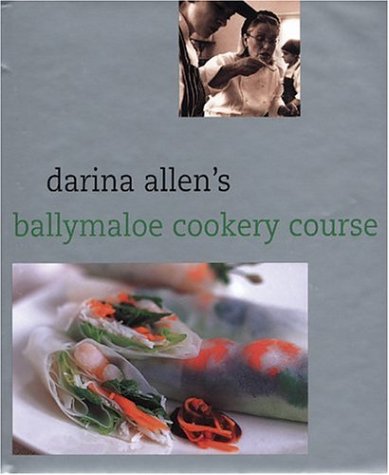 The Darina Allen's Cookery Course by Darina Allen