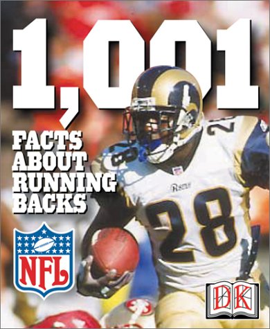 1,001 Facts About Running Backs by DK Publishing