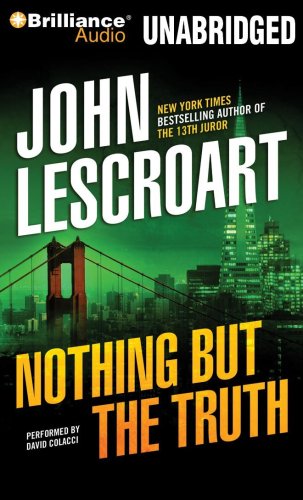 Nothing But the Truth by John Lescroart
