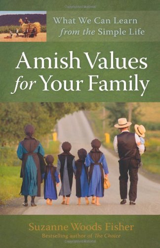 Amish values for your family by Suzanne Woods Fisher