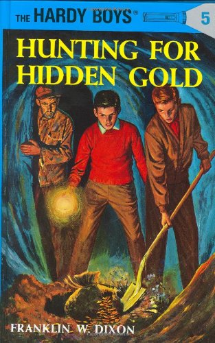 Hunting for Hidden Gold by Franklin W Dixon