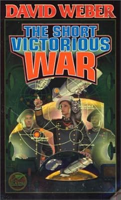 The Short Victorious War (Honor Harrington #3)