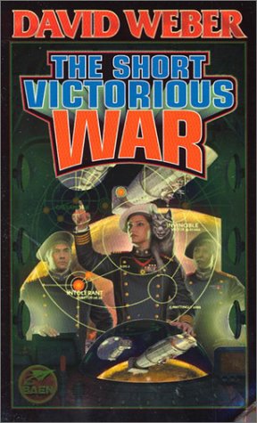 The Short Victorious War (Honor Harrington #3) by David Weber