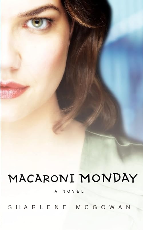 Macaroni Monday by Sharlene Mcgowan